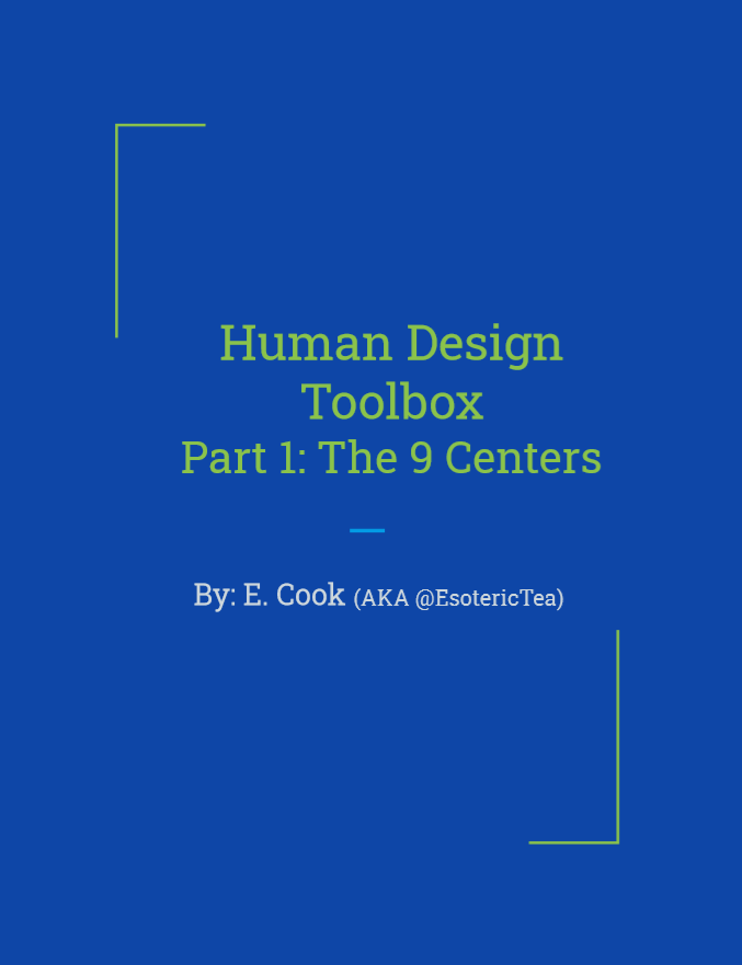 Human Design Toolbox Part 1: The 9 Centers - The Human Design Analyst L.L.C.
